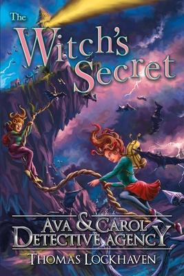 The Witch's Secret (Book 8): Ava & Carol Detective Agency