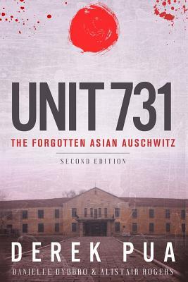 Unit 731: The Forgotten Asian Auschwitz