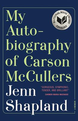 My Autobiography of Carson McCullers: A Memoir