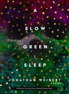 A Slow Green Sleep