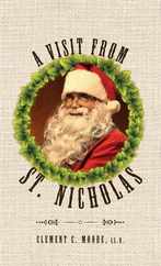 A Visit from Saint Nicholas: Twas The Night Before Christmas With Original 1849 Illustrations Subscription