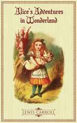 Alice's Adventures in Wonderland: The Original 1865 Illustrated Edition Subscription