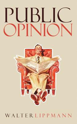 Public Opinion: The Original 1922 Edition