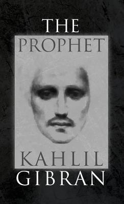 The Prophet: With Original 1923 Illustrations by the Author