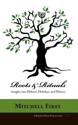 Roots and Rituals: Insights into Hebrew, Holidays, and History