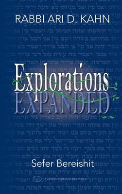 Explorations Expanded (Bereishit)