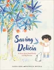 Saving Delicia: A Story about Small Seeds and Big Dreams Subscription