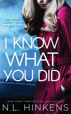 I Know What You Did: A psychological suspense thriller