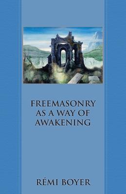 Freemasonry as a Way of Awakening