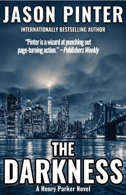 The Darkness: A Henry Parker Novel