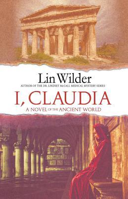 I, Claudia: A Novel of the Ancient World