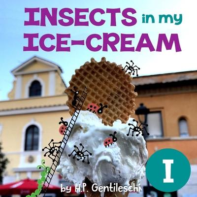 Insects in My Ice-Cream: The Letter I Book Subscription