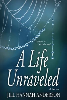 A Life Unraveled