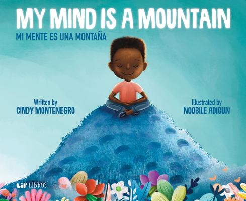 My Mind Is a Mountain / Mi Mente Es Una Montaa