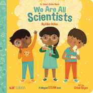 Dr. Ochoa's Stellar World: We Are All Scientists / Todos Somos Cientficos: A Bilingual Steam Book Subscription