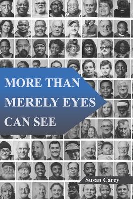 More Than Merely Eyes Can See