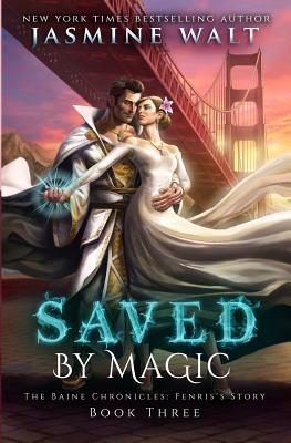 Saved by Magic: a Baine Chronicles Novel