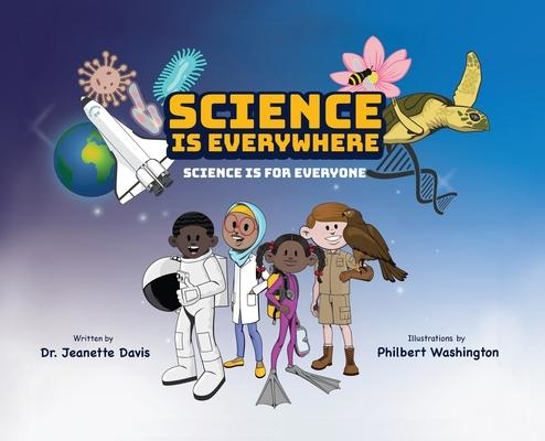 Science is Everywhere: Science is for Everyone