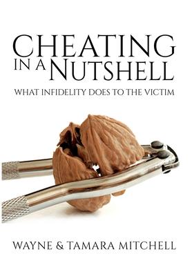 Cheating in a Nutshell: What Infidelity Does to The Victim