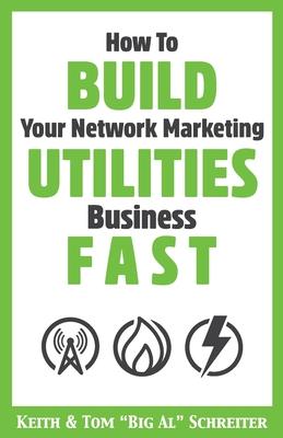 How To Build Your Network Marketing Utilities Business Fast Subscription