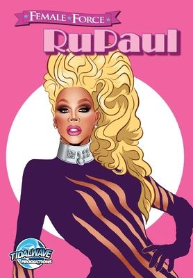 Female Force: RuPaul