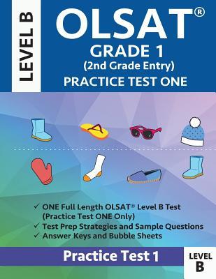 Olsat Grade 1 (2nd Grade Entry) Level B: Practice Test One Gifted and Talented Prep Grade 1 for Otis Lennon School Ability Test Subscription