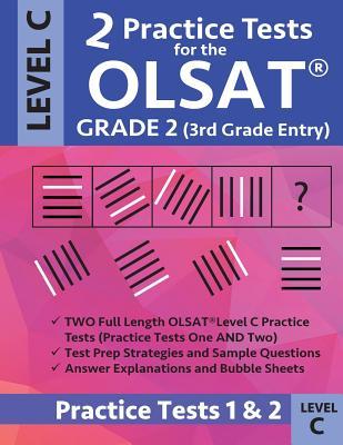 2 Practice Tests for the Olsat Grade 2 (3rd Grade Entry) Level C: Gifted and Talented Prep Grade 2 for Otis Lennon School Ability Test Subscription