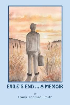 Exile's End: A Memoir