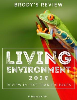 Brody's Review: Living Environment 2019: Living Environment Review in Less Than 100 Pages