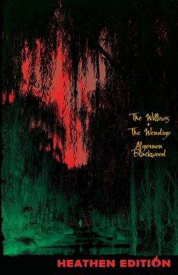 The Willows + The Wendigo (Heathen Edition)