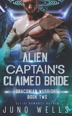 Alien Captain's Claimed Bride: A SciFi Alien Romance