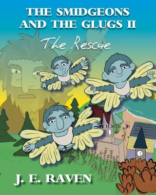 The Smidgeons and the Glugs II: The Rescue