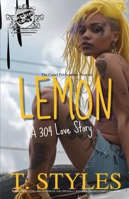Lemon: A 304 Love Story (The Cartel Publications Presents) Subscription