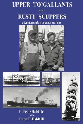 Upper To' Gallants and Rusty Scuppers: adventures of an amateur mariner Subscription