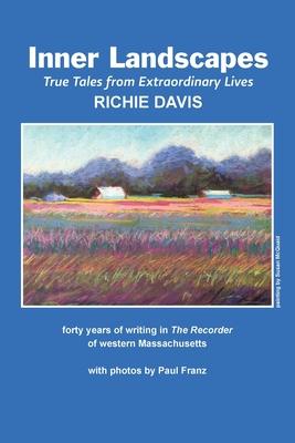 Inner Landscapes: forty years of writing in The Recorder of western Massachusetts