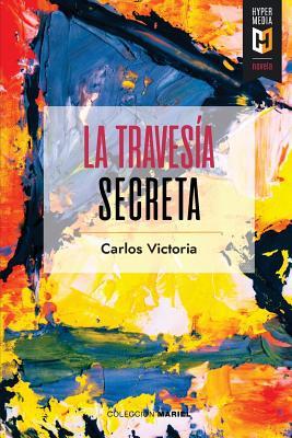 La travesa secreta