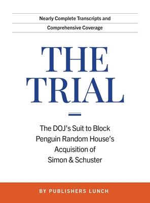 The Trial: The DOJ's Suit to Block Penguin Random House's Acquisition of Simon & Schuster