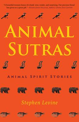 Animal Sutras: Animal Spirit Stories