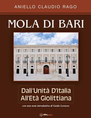 Mola Di Bari: Dall'Unit d'Italia all'et Giolittiana