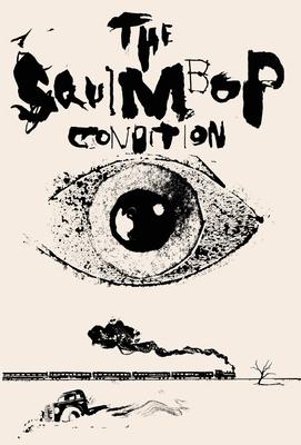 The Squimbop Condition Subscription