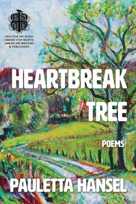 Heartbreak Tree: Poems