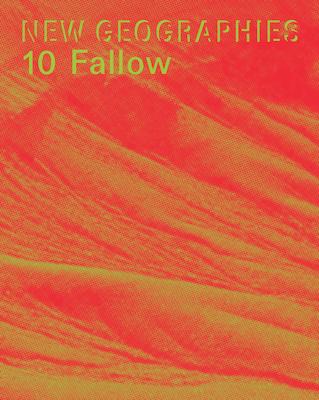 New Geographies 10: Fallow