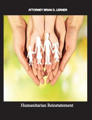 Humanitarian Reinstatement