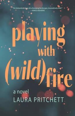 Playing with Wildfire