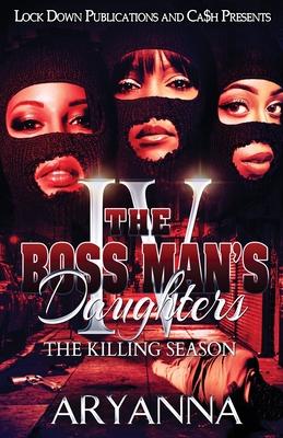 The Boss Man's Daughters 4: The Killing Season