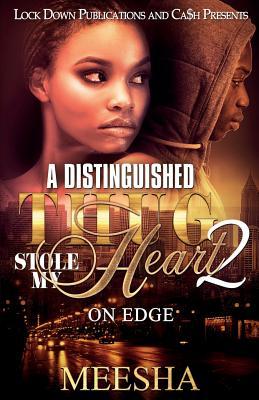 A Distinguished Thug Stole My Heart 2: On Edge Subscription