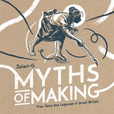 Myths of Making