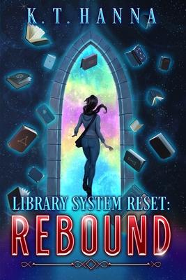 Library System Reset: Rebound