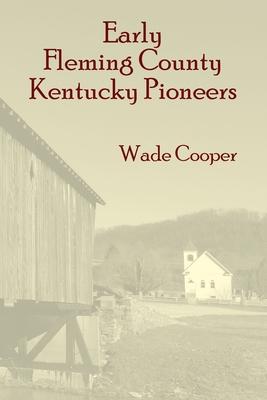 Early Fleming County Kentucky Pioneers