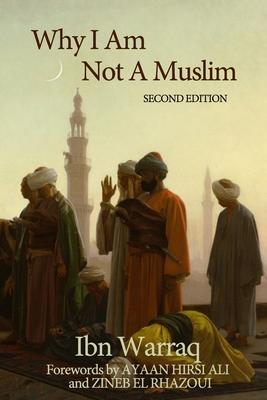 Why I Am Not A Muslim